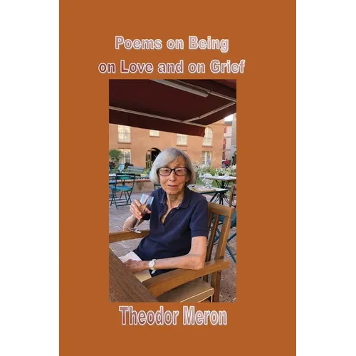 Poems on Being, on Love and on Grief