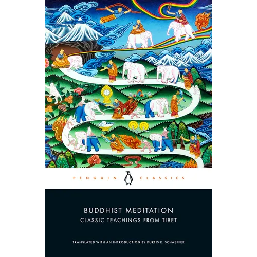 Buddhist Meditation: Classic Teachings from Tibet
