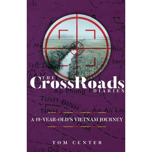 The CrossRoads Diaries: A 19-Year-Old's Vietnam Journey
