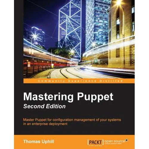 Mastering Puppet - Second Edition