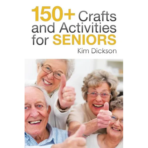 150+ Crafts and Activities for Seniors