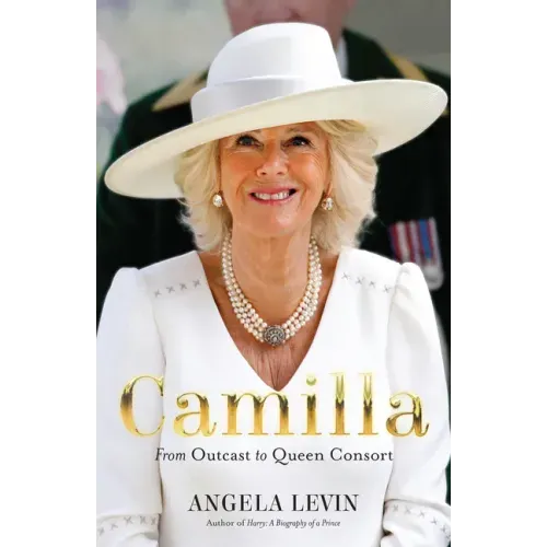 Camilla: From Outcast to Queen Consort