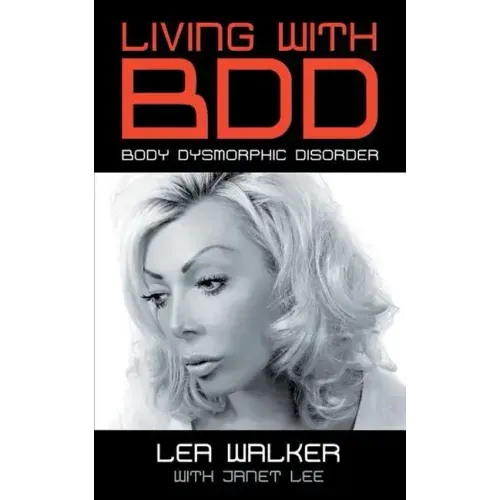 Living With BDD: Body Dysmorphic Disorder