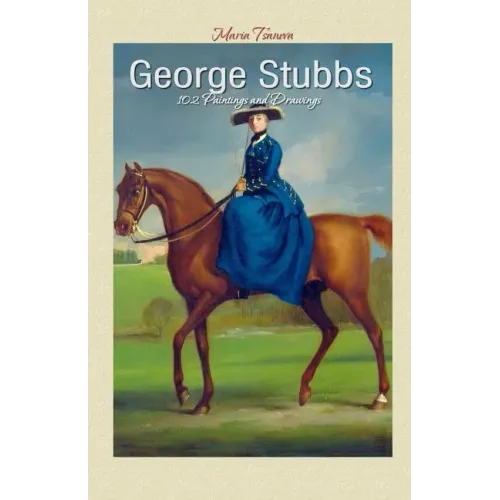 George Stubbs: 102 Paintings and Drawings