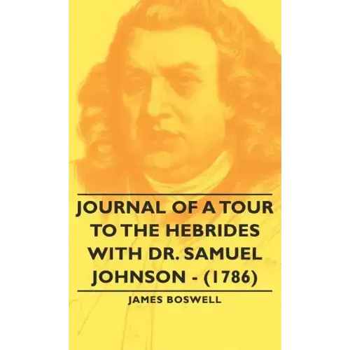 Journal of a Tour to the Hebrides with Dr. Samuel Johnson - (1786)