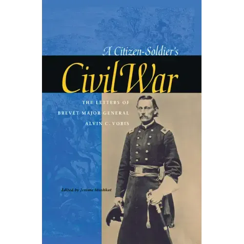 A Citizen-Soldier's Civil War