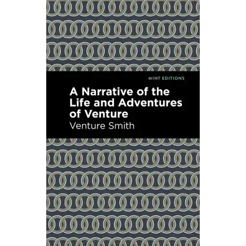 A Narrative of the Life and Adventure of Venture