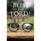 Bless The LORD!: Obstacles and Opportunities