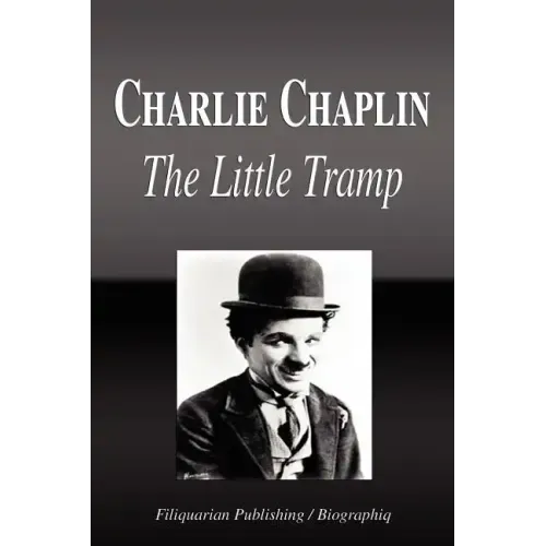 Charlie Chaplin - The Little Tramp (Biography)