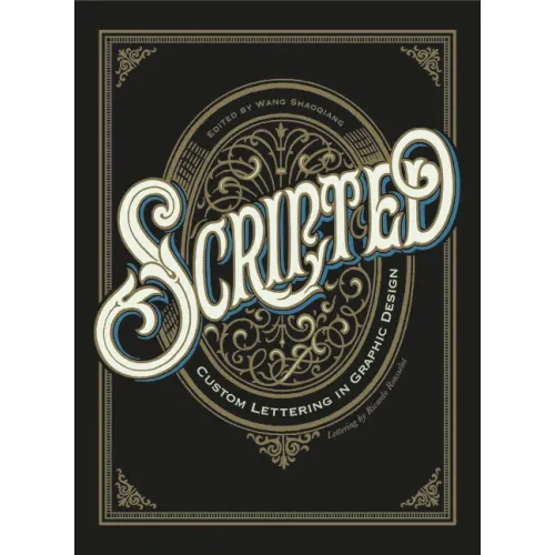 Scripted: Custom Lettering in Graphic Design
