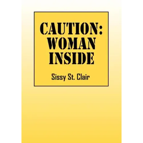 Caution: Woman Inside
