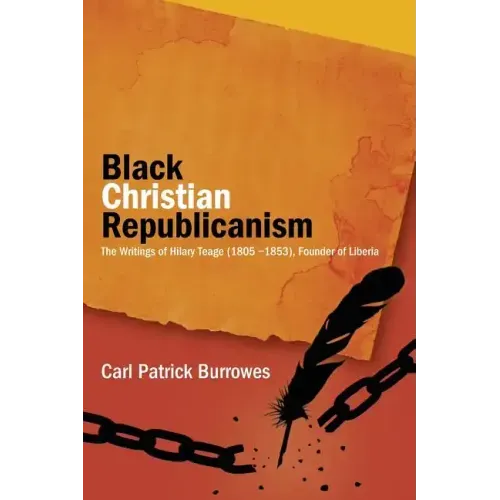 Black Christian Republicanism: Black Christian Republicanism