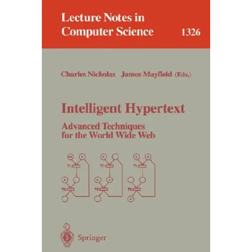 Intelligent Hypertext: Advanced Techniques for the World Wide Web
