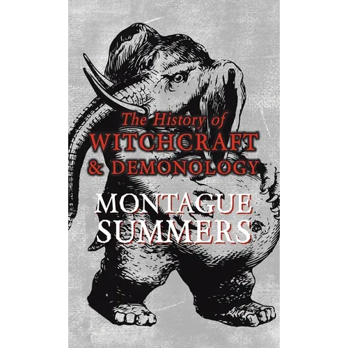 The History of Witchcraft and Demonology