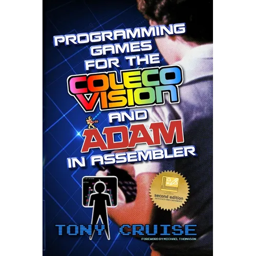 Programming Games for the ColecoVision and Adam In Assembler