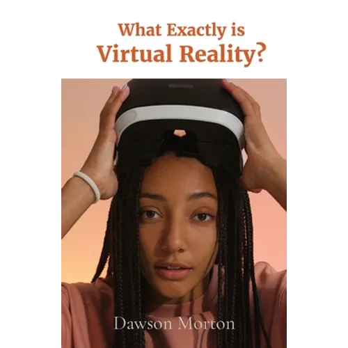 What Exactly is Virtual Reality?