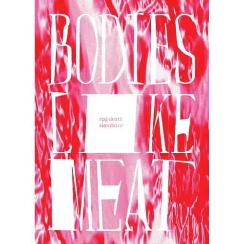 Bodies Like Meat