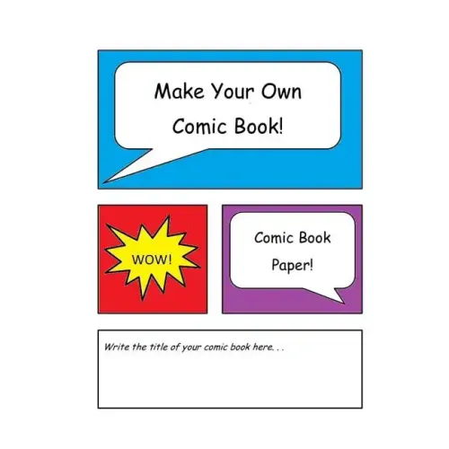 Make Your Own Comic Book: Comic Book Paper