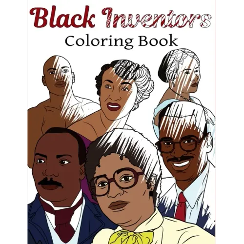 Black Inventors Coloring Book: Adult Colouring Fun, Black History, Stress Relief Relaxation and Escape