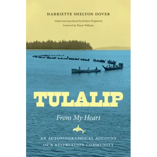 Tulalip, From My Heart: An Autobiographical Account of a Reservation Community