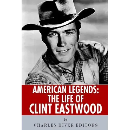 American Legends: The Life of Clint Eastwood