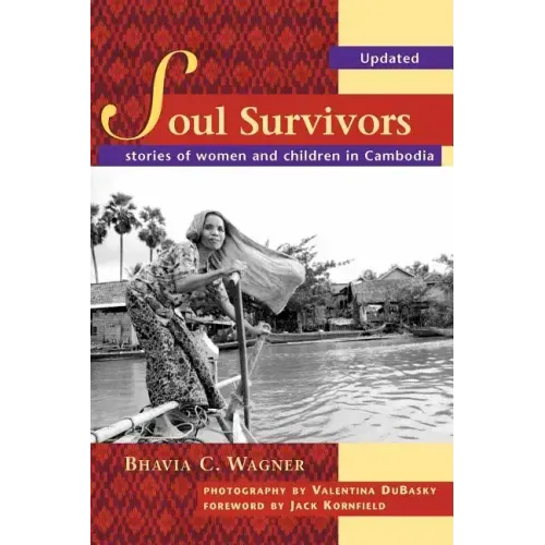 Soul Survivors - Stories of Women and Children in Cambodia