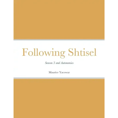 Following Shtisel: Season 3 and Autonomies