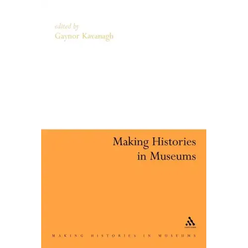 Making Histories in Museums