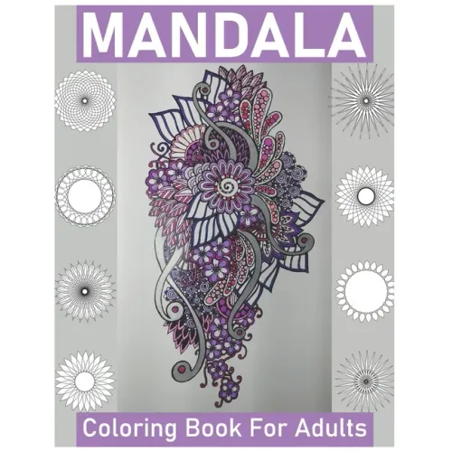 Mandala Coloring Book for Adults: Big Mandalas to Color for Creative And Relaxation