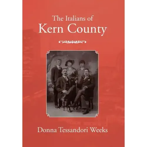 The Italians of Kern County