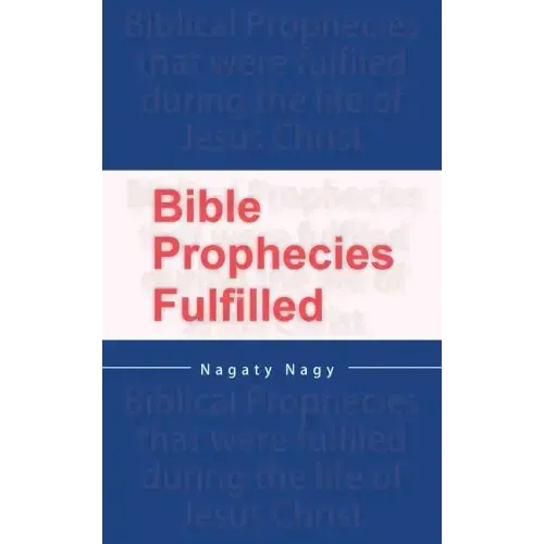 Bible Prophecies Fulfilled