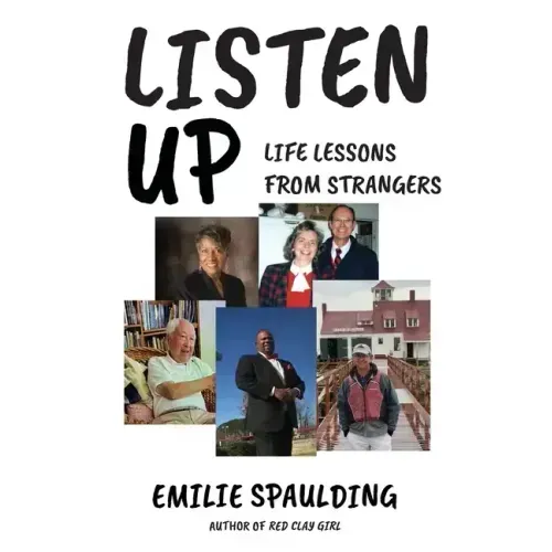 Listen Up: Life Lessons from Strangers