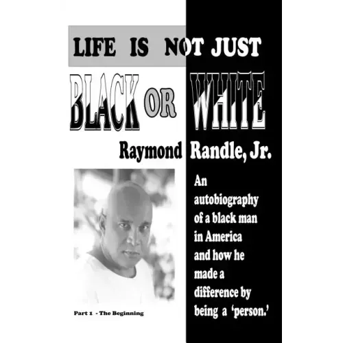 Life Is Not Just Black or White