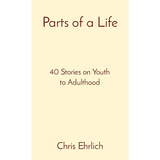 Parts of a Life: 40 Stories on Youth to Adulthood - Paperback