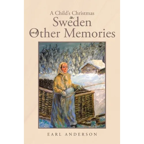 A Child's Christmas in Sweden and Other Memories