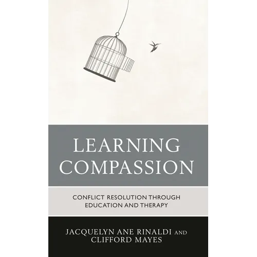 Learning Compassion: Conflict Resolution Through Education and Therapy