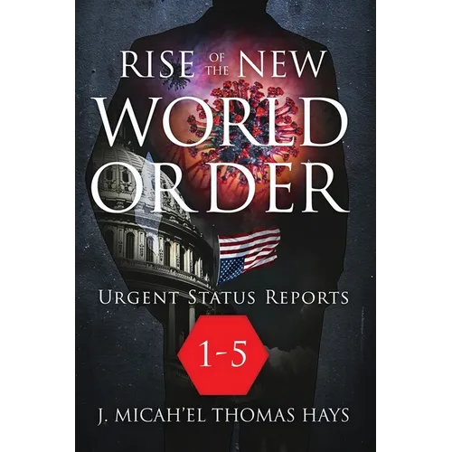 Rise of the New World Order Urgent Status Updates: 1-5