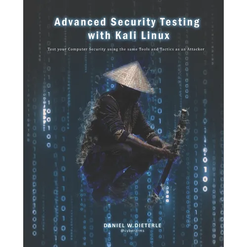 Advanced Security Testing with Kali Linux