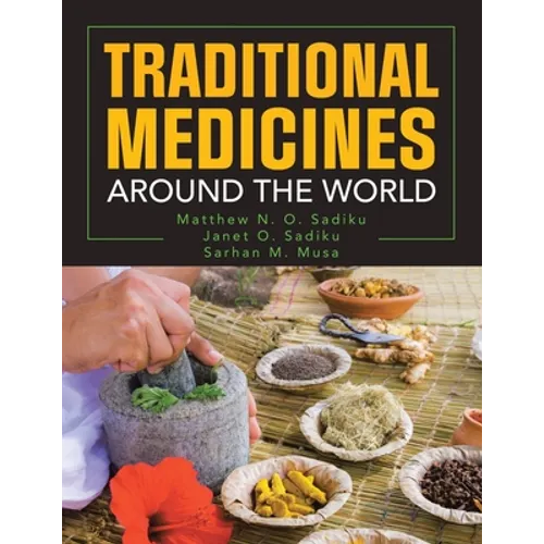 Traditional Medicines Around the World