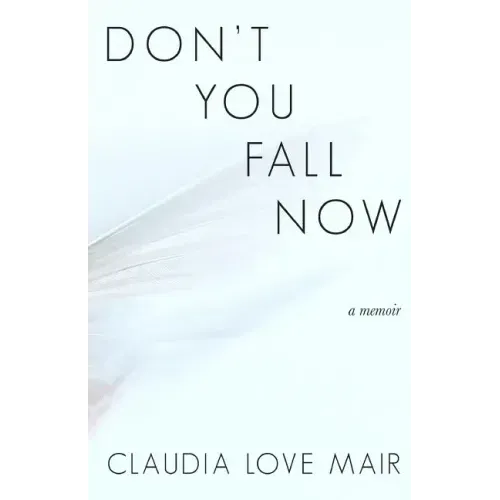 Don't You Fall Now