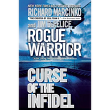 Rogue Warrior: Curse of the Infidel - Paperback