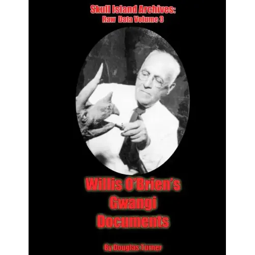 Willis O'Brien's Gwangi: Documents