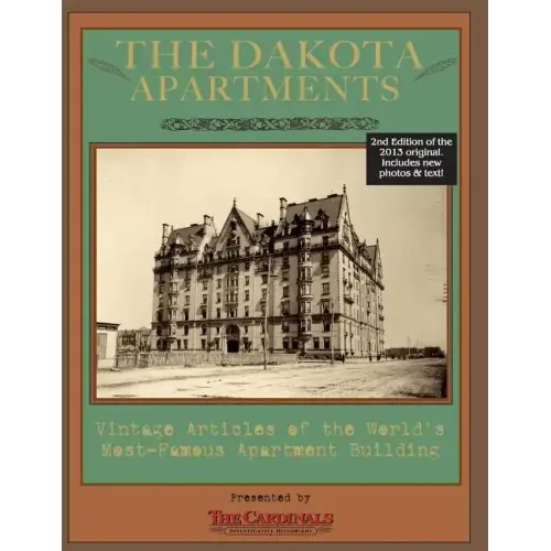 The Dakota Apartments: Vintage Articles of the World's Most Famous Apartment Building