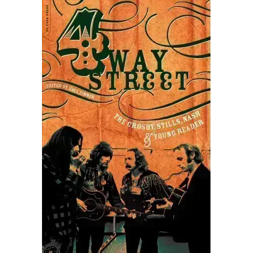 Four Way Street: The Crosby, Stills, Nash & Young Reader