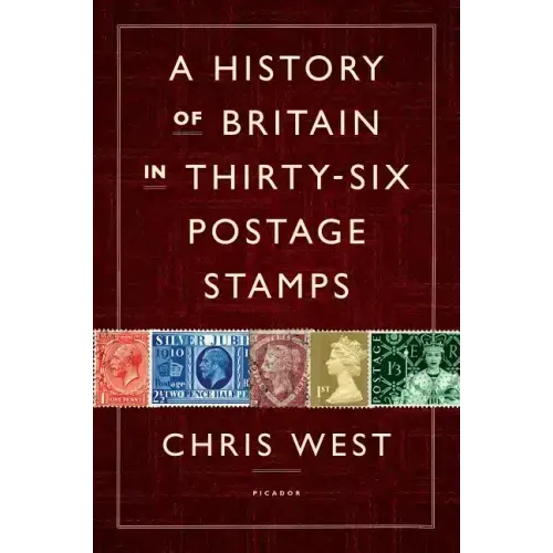 History of Britain in Thirty-six Postage Stamps