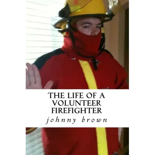The life of a volunteer firefighter