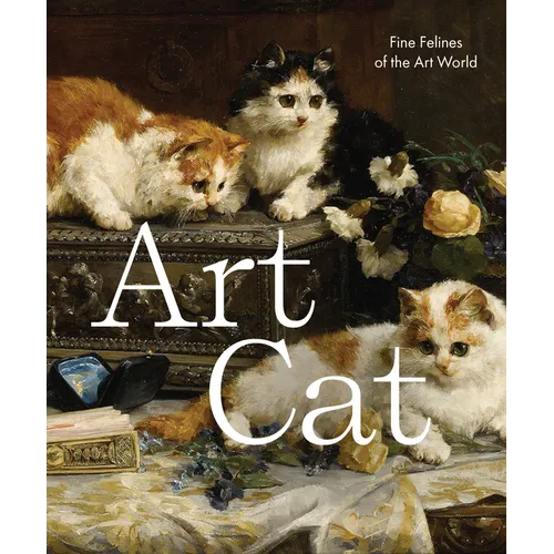 Art Cat: Fine Felines of the Art World