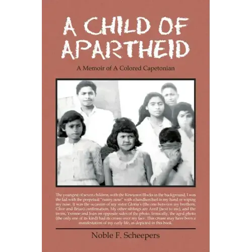 A Child of Apartheid: A Memoir of a Colored Capetonian