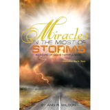 Miracles in the Midst of Storms: 60 years of God's Faithfulness - Paperback