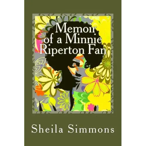 Memoir of a Minnie Riperton Fan